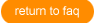 Return to FAQ